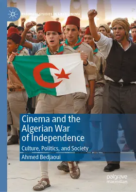 Bedjaoui |  Cinema and the Algerian War of Independence | eBook | Sack Fachmedien