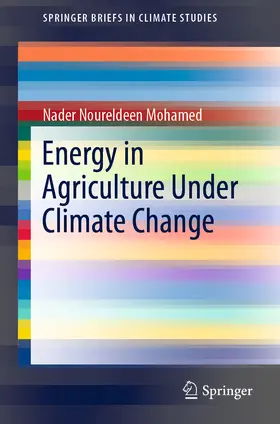 Noureldeen Mohamed |  Energy in Agriculture Under Climate Change | eBook | Sack Fachmedien