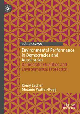 Escher / Walter-Rogg |  Environmental Performance in Democracies and Autocracies | eBook | Sack Fachmedien