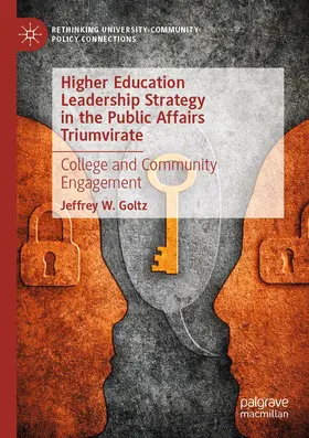Goltz |  Higher Education Leadership Strategy in the Public Affairs Triumvirate | Buch |  Sack Fachmedien