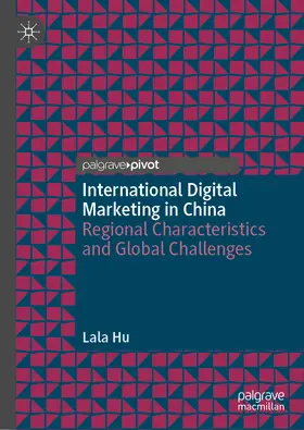 Hu |  International Digital Marketing in China | eBook | Sack Fachmedien