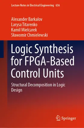 Barkalov / Titarenko / Mielcarek | Logic Synthesis for FPGA-Based Control Units | E-Book | sack.de
