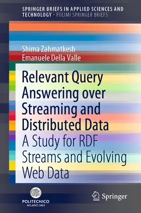 Zahmatkesh / Della Valle | Relevant Query Answering over Streaming and Distributed Data | E-Book | sack.de
