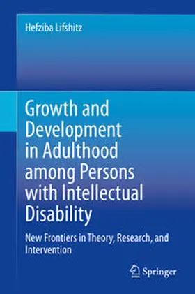 Lifshitz |  Growth and Development in Adulthood among Persons with Intellectual Disability | Buch |  Sack Fachmedien