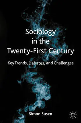 Susen |  Sociology in the Twenty-First Century | eBook | Sack Fachmedien