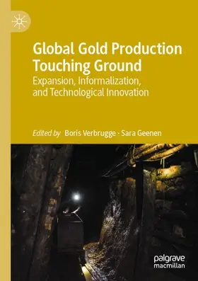 Geenen / Verbrugge |  Global Gold Production Touching Ground | Buch |  Sack Fachmedien