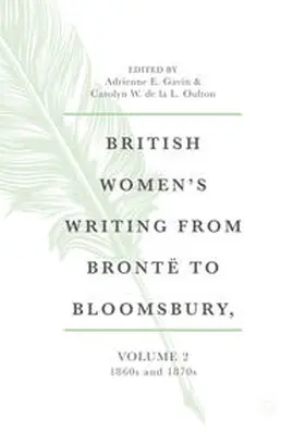 Gavin / de la L. Oulton |  British Women's Writing from Brontë to Bloomsbury, Volume 2 | eBook | Sack Fachmedien