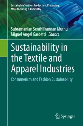 Gardetti / Muthu |  Sustainability in the Textile and Apparel Industries | Buch |  Sack Fachmedien