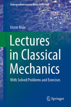 Ilisie |  Lectures in Classical Mechanics | eBook | Sack Fachmedien