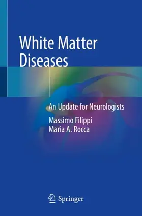 Rocca / Filippi | White Matter Diseases | Buch | 978-3-030-38623-8 | sack.de