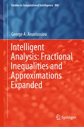 Anastassiou | Intelligent Analysis: Fractional Inequalities and Approximations Expanded | E-Book | sack.de