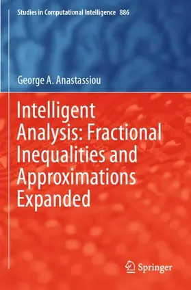 Anastassiou |  Intelligent Analysis: Fractional Inequalities and Approximations Expanded | Buch |  Sack Fachmedien