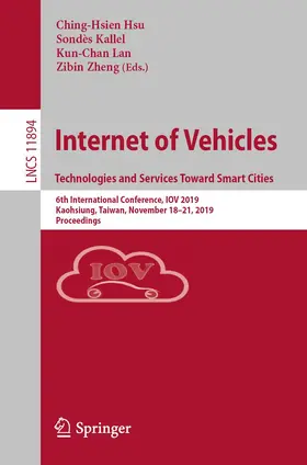 Hsu / Kallel / Lan |  Internet of Vehicles. Technologies and Services Toward Smart Cities | Buch |  Sack Fachmedien