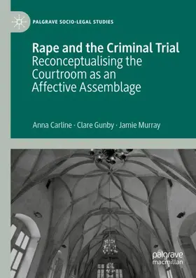 Carline / Gunby / Murray |  Rape and the Criminal Trial | Buch |  Sack Fachmedien