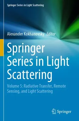 Kokhanovsky |  Springer Series in Light Scattering | Buch |  Sack Fachmedien