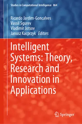 Jardim-Goncalves / Sgurev / Jotsov | Intelligent Systems: Theory, Research and Innovation in Applications | E-Book | sack.de