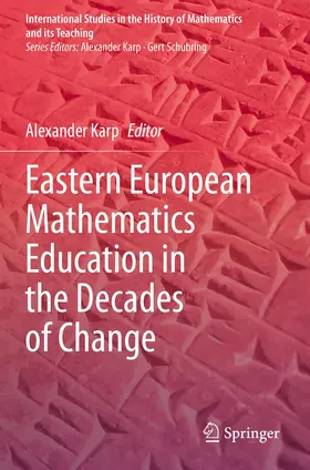 Karp |  Eastern European Mathematics Education in the Decades of Change | Buch |  Sack Fachmedien