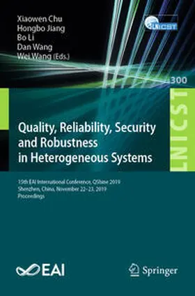 Chu / Jiang / Li |  Quality, Reliability, Security and Robustness in Heterogeneous Systems | eBook | Sack Fachmedien