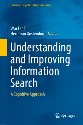 van Oostendorp / Fu |  Understanding and Improving Information Search | Buch |  Sack Fachmedien