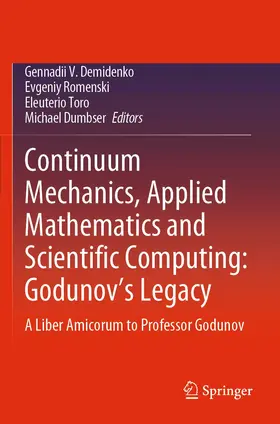 Demidenko / Romenski / Toro |  Continuum Mechanics, Applied Mathematics and Scientific Computing: Godunov's Legacy | Buch |  Sack Fachmedien