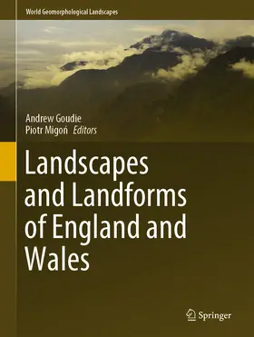 Goudie / Migon / Migon |  Landscapes and Landforms of England and Wales | eBook | Sack Fachmedien