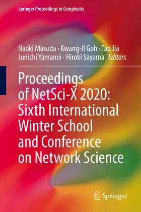 Masuda / Goh / Jia |  Proceedings of NetSci-X 2020: Sixth International Winter School and Conference on Network Science | eBook | Sack Fachmedien
