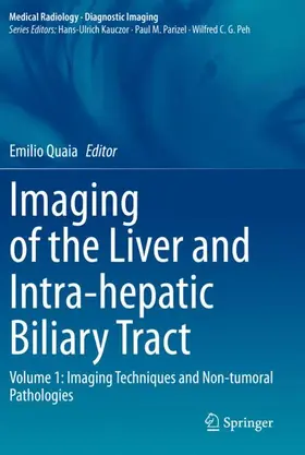 Quaia |  Imaging of the Liver and Intra-hepatic Biliary Tract | Buch |  Sack Fachmedien