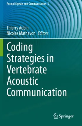 Mathevon / Aubin |  Coding Strategies in Vertebrate Acoustic Communication | Buch |  Sack Fachmedien