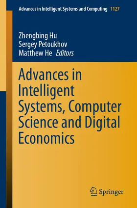 Hu / Petoukhov / He |  Advances in Intelligent Systems, Computer Science and Digital Economics | eBook | Sack Fachmedien
