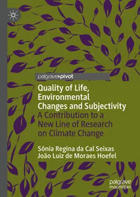 da Cal Seixas / de Moraes Hoefel |  Quality of Life, Environmental Changes and Subjectivity | eBook | Sack Fachmedien