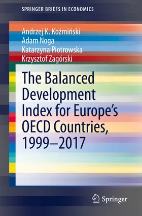 Kozminski / Kozminski / Noga |  The Balanced Development Index for Europe’s OECD Countries, 1999–2017 | eBook | Sack Fachmedien