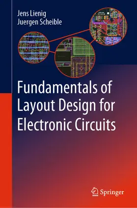 Lienig / Scheible |  Fundamentals of Layout Design for Electronic Circuits | eBook | Sack Fachmedien