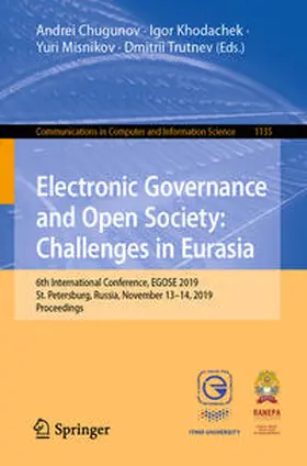 Chugunov / Khodachek / Misnikov |  Electronic Governance and Open Society: Challenges in Eurasia | eBook | Sack Fachmedien
