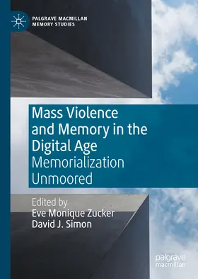 Zucker / Simon | Mass Violence and Memory in the Digital Age | E-Book | sack.de