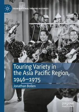 Bollen |  Touring Variety in the Asia Pacific Region, 1946-1975 | Buch |  Sack Fachmedien