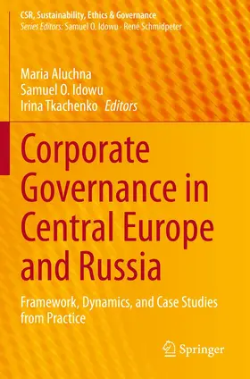 Aluchna / Idowu / Tkachenko |  Corporate Governance in Central Europe and Russia | Buch |  Sack Fachmedien