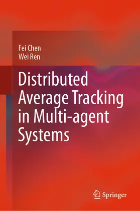 Chen / Ren |  Distributed Average Tracking in Multi-agent Systems | eBook | Sack Fachmedien