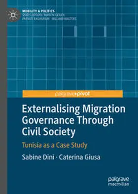 Dini / Giusa |  Externalising Migration Governance Through Civil Society | eBook | Sack Fachmedien
