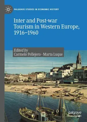 Luque Aranda / Pellejero Martínez |  Inter and Post-war Tourism in Western Europe, 1916-1960 | Buch |  Sack Fachmedien