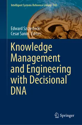 Szczerbicki / Sanin | Knowledge Management and Engineering with Decisional DNA | E-Book | sack.de