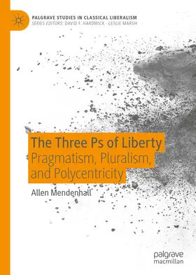 Mendenhall |  The Three Ps of Liberty | eBook | Sack Fachmedien