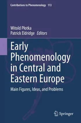 Eldridge / Plotka / Plotka |  Early Phenomenology in Central and Eastern Europe | Buch |  Sack Fachmedien