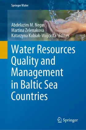 Negm / Zelenakova / Kubiak-Wójcicka | Water Resources Quality and Management in Baltic Sea Countries | E-Book | sack.de
