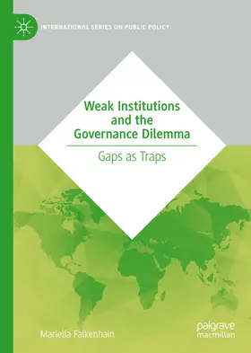 Falkenhain |  Weak Institutions and the Governance Dilemma | eBook | Sack Fachmedien