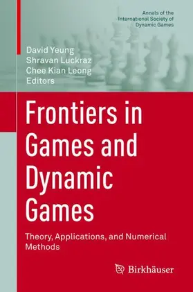Yeung / Leong / Luckraz |  Frontiers in Games and Dynamic Games | Buch |  Sack Fachmedien