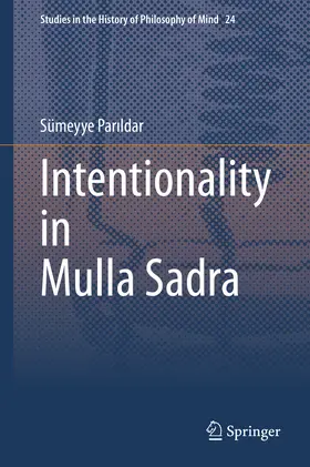 Parildar / Parildar |  Intentionality in Mulla Sadra | eBook | Sack Fachmedien