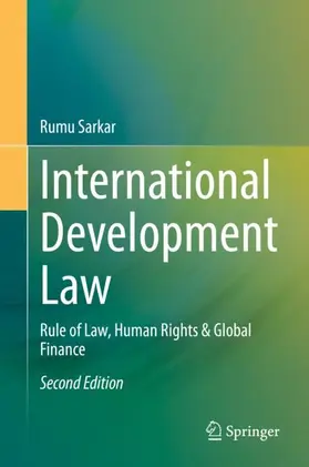 Sarkar | International Development Law | Buch | 978-3-030-40070-5 | www2.sack.de