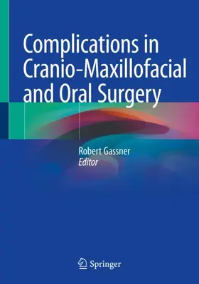 Gassner |  Complications in Cranio-Maxillofacial and Oral Surgery | Buch |  Sack Fachmedien