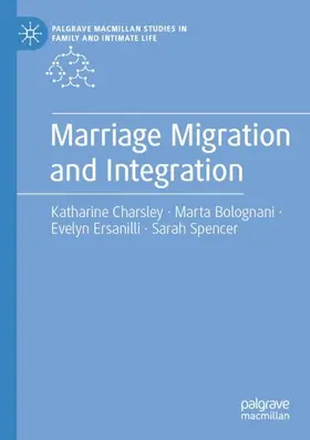 Charsley / Spencer / Bolognani |  Marriage Migration and Integration | Buch |  Sack Fachmedien