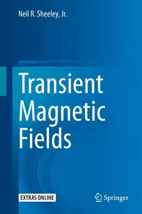 Sheeley / Sheeley, Jr. | Transient Magnetic Fields | Buch | 978-3-030-40263-1 | sack.de